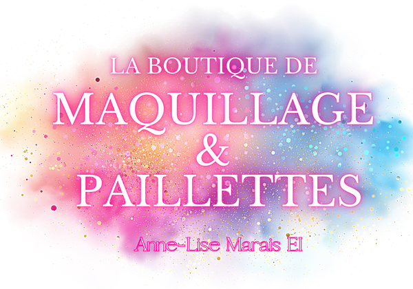 La boutique de Maquillage et Paillettes